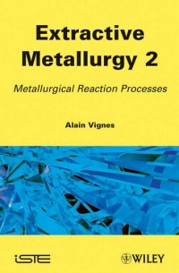 Image of Extractive Metallurgy 2 Metallurgical Reaction Processes